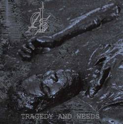 Abstract Spirit : Tragedy and Weeds